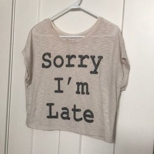 Sorry I’m Late crop top